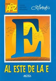 AL ESTE DE LA E