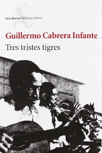 TRES TRISTES TIGRES