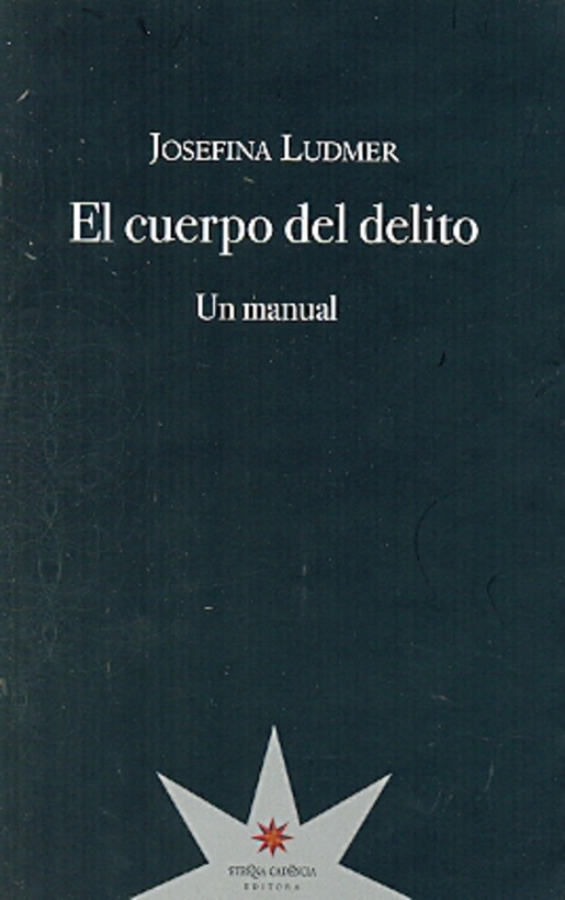 EL CUERPO DEL DELITO. UN MANUAL
