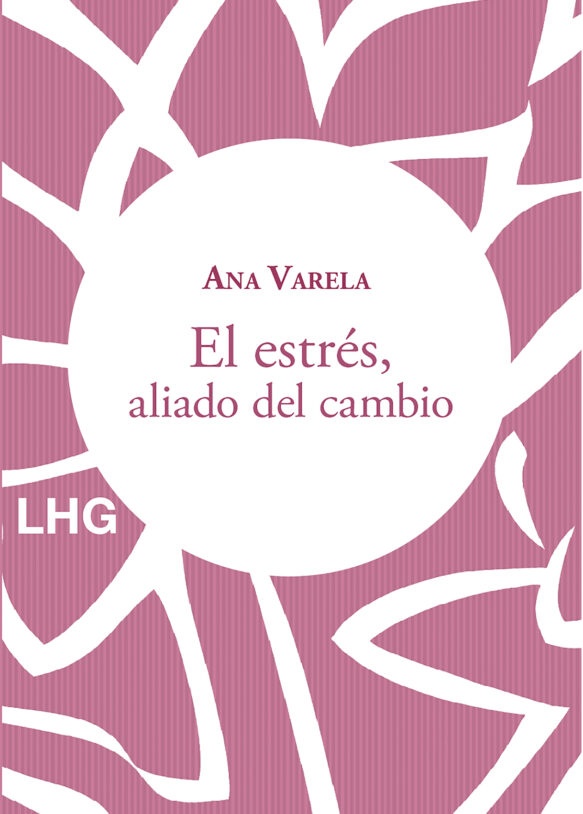 EL ESTRÉS, ALIADO DEL CAMBIO