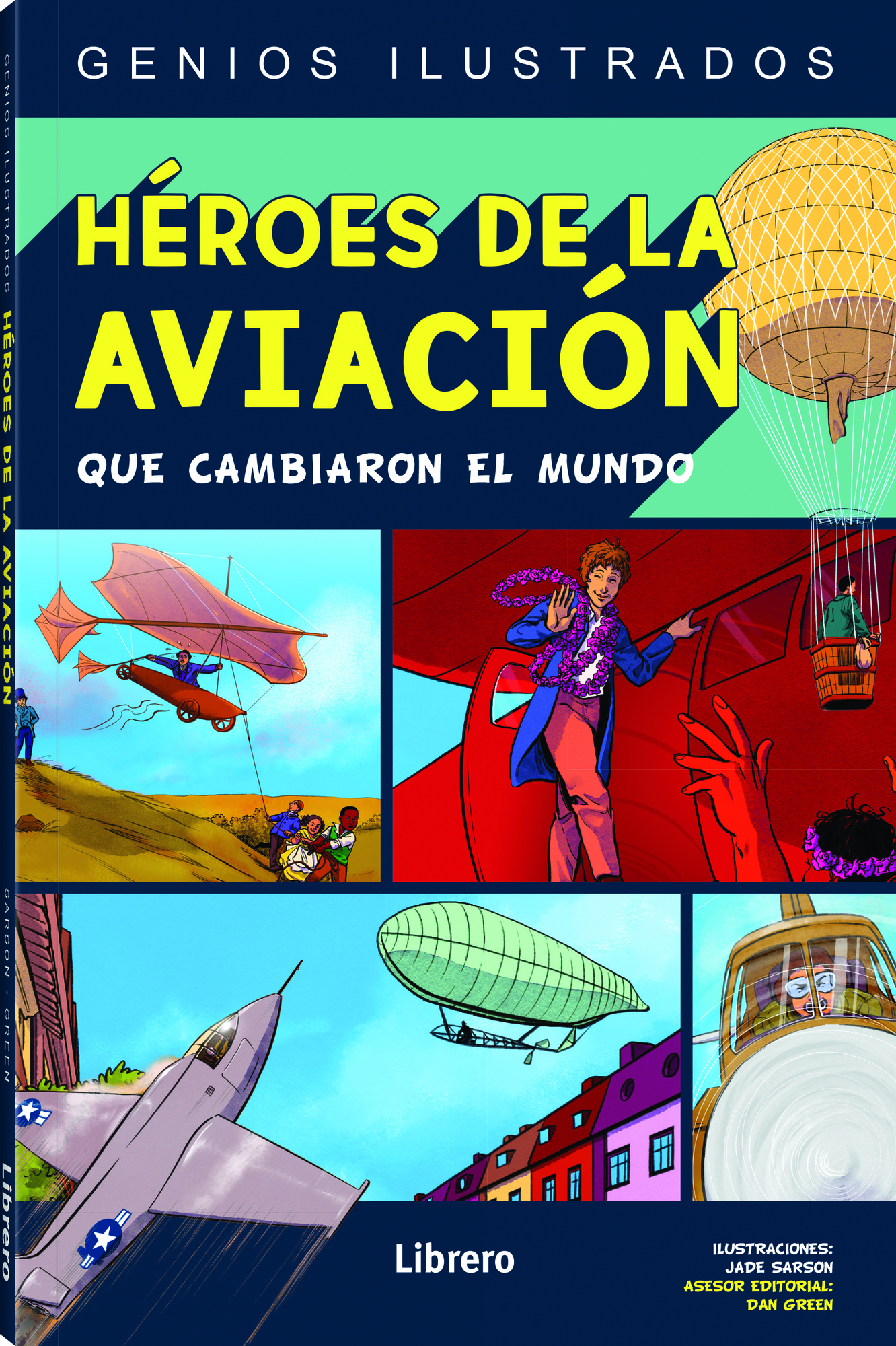 HÉROES DE LA AVIACIÓN QUE CAMBIARON EL MUNDO
