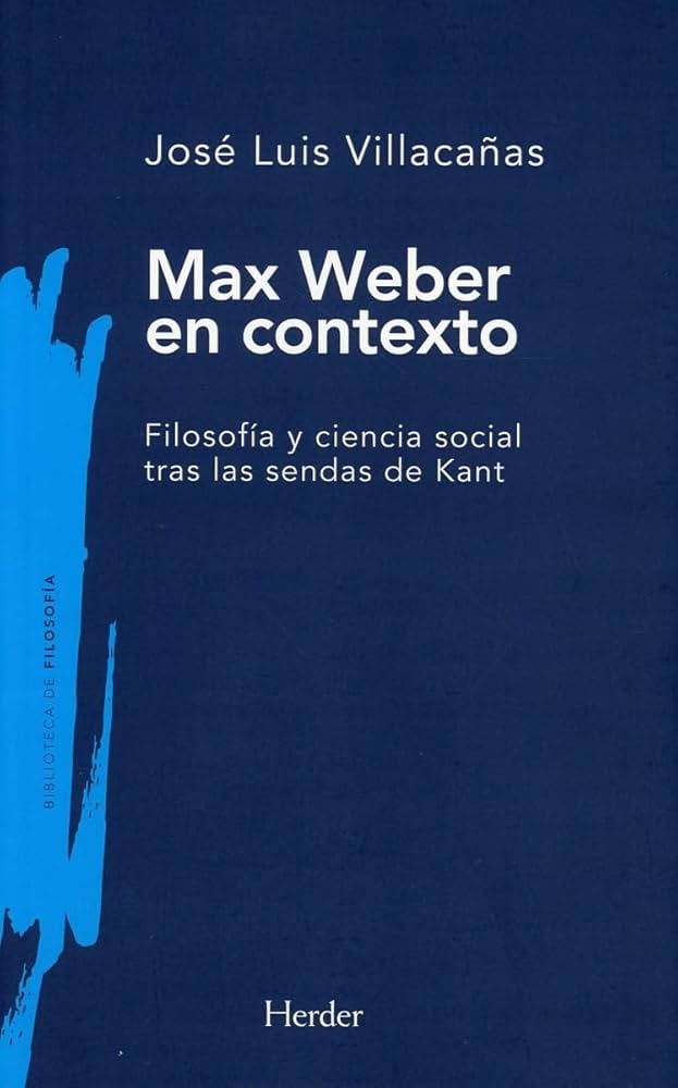 MAX WEBER EN CONTEXTO