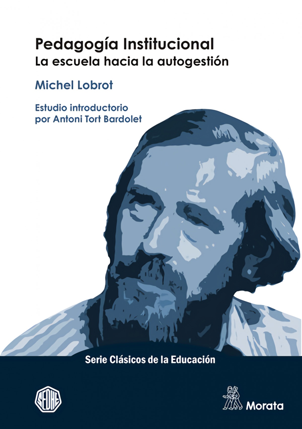 PEDAGOGÍA INSTITUCIONAL: LA ESCUELA HACIA LA AUTOGESTIÓN