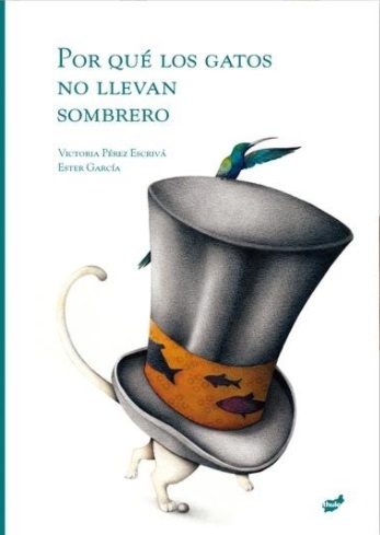 POR QUE LOS GATOS NO LLEVAN SOMBRERO
