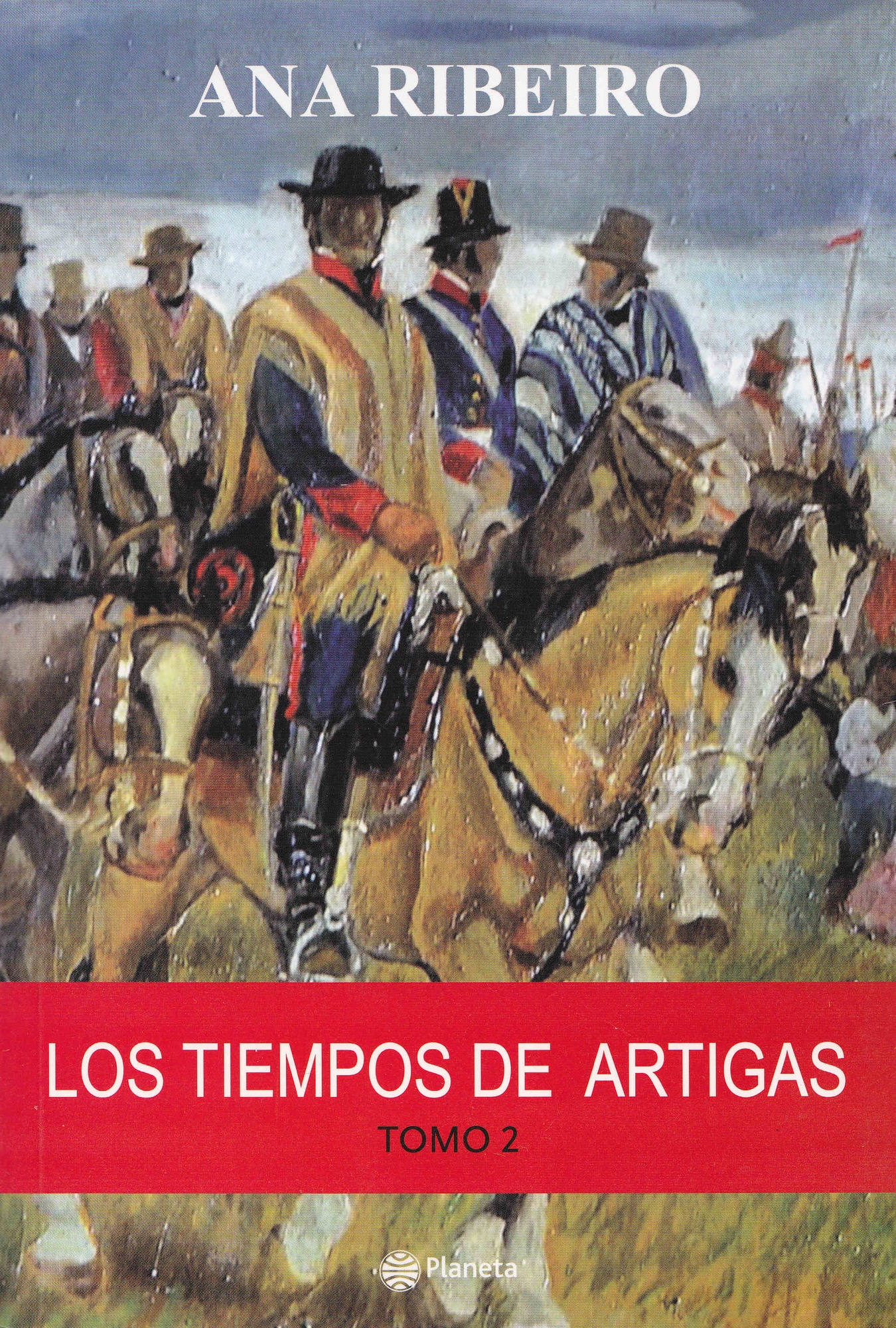 TIEMPOS DE ARTIGAS. TOMO 2