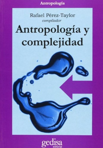 ANTROPOLOGÍA Y COMPLEJIDAD