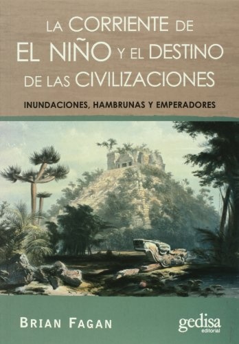 LA CORRIENTE DE EL NIÑO Y EL DESTINO DE LAS CIVILIZACIONES