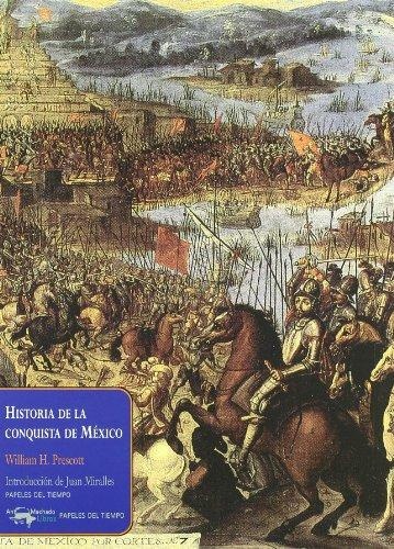 HISTORIA DE LA CONQUISTA DE MEXICO