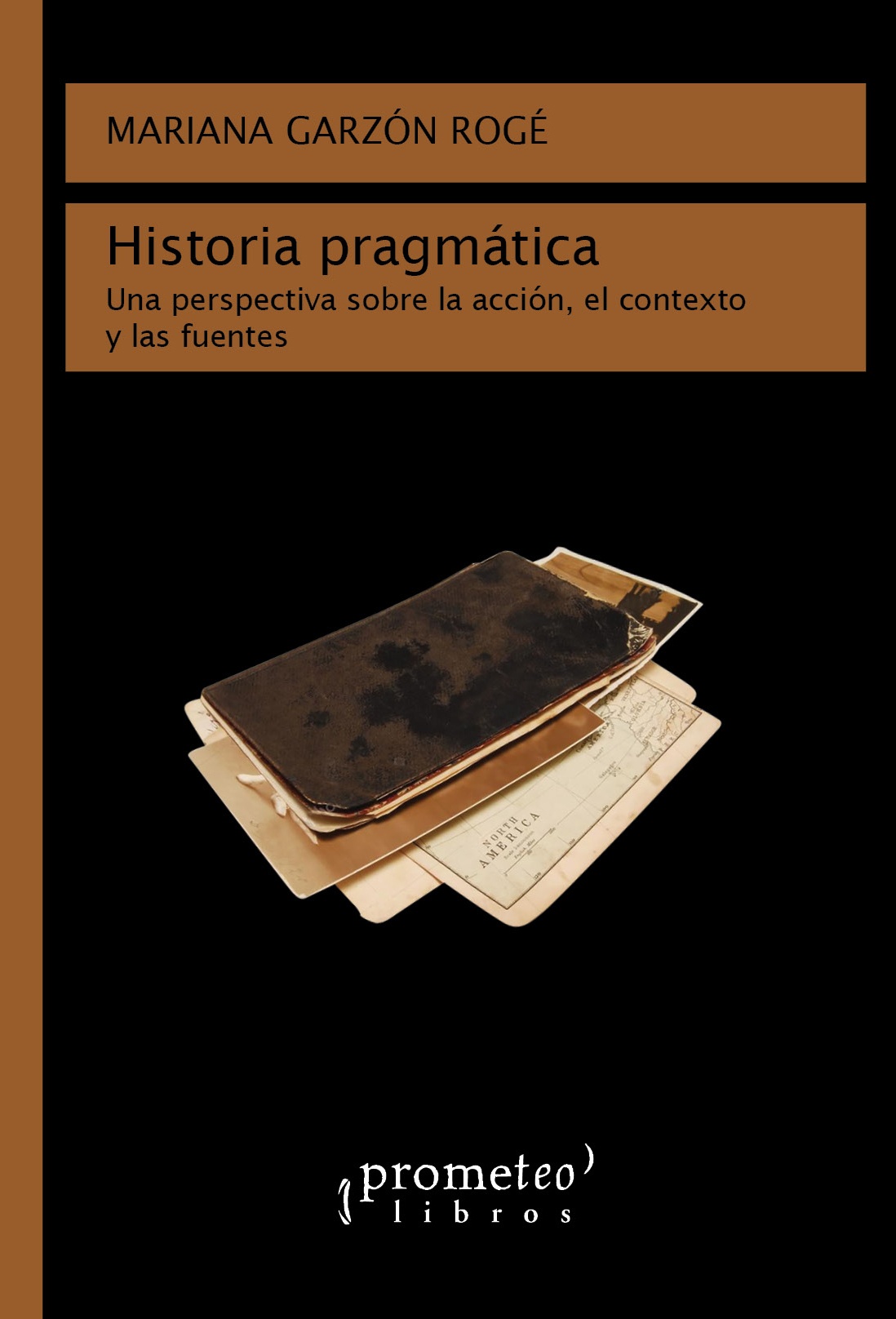 HISTORIA PRAGMATICA. UNA PERSPECTIVA SOB