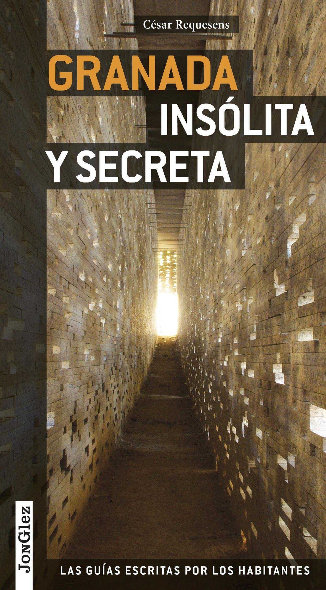 GRANADA INSÓLITA Y SECRETA