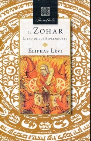 ZOHAR, EL. LIBRO DE LOS ESPLENDORES