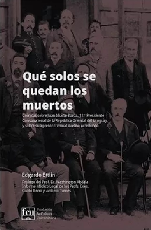 QUE SOLOS SE QUEDAN LOS MUERTOS