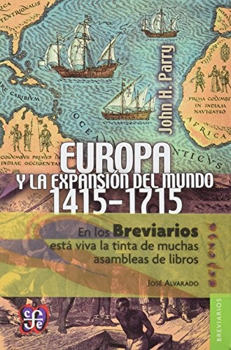EUROPA Y LA EXPANSION DEL MUNDO 1415 - 1715