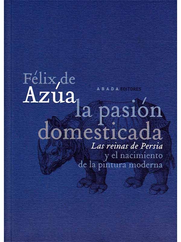 LA PASIÓN DOMESTICADA