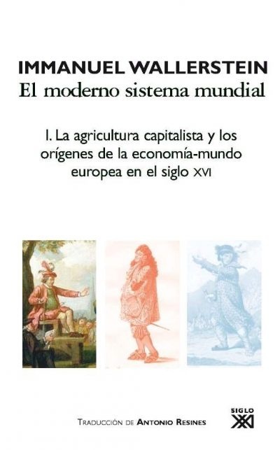 EL MODERNO SISTEMA MUNDIAL I