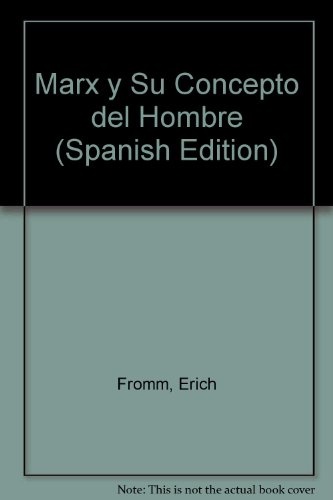 MARX Y SU CONCEPTO DEL HOMBRE