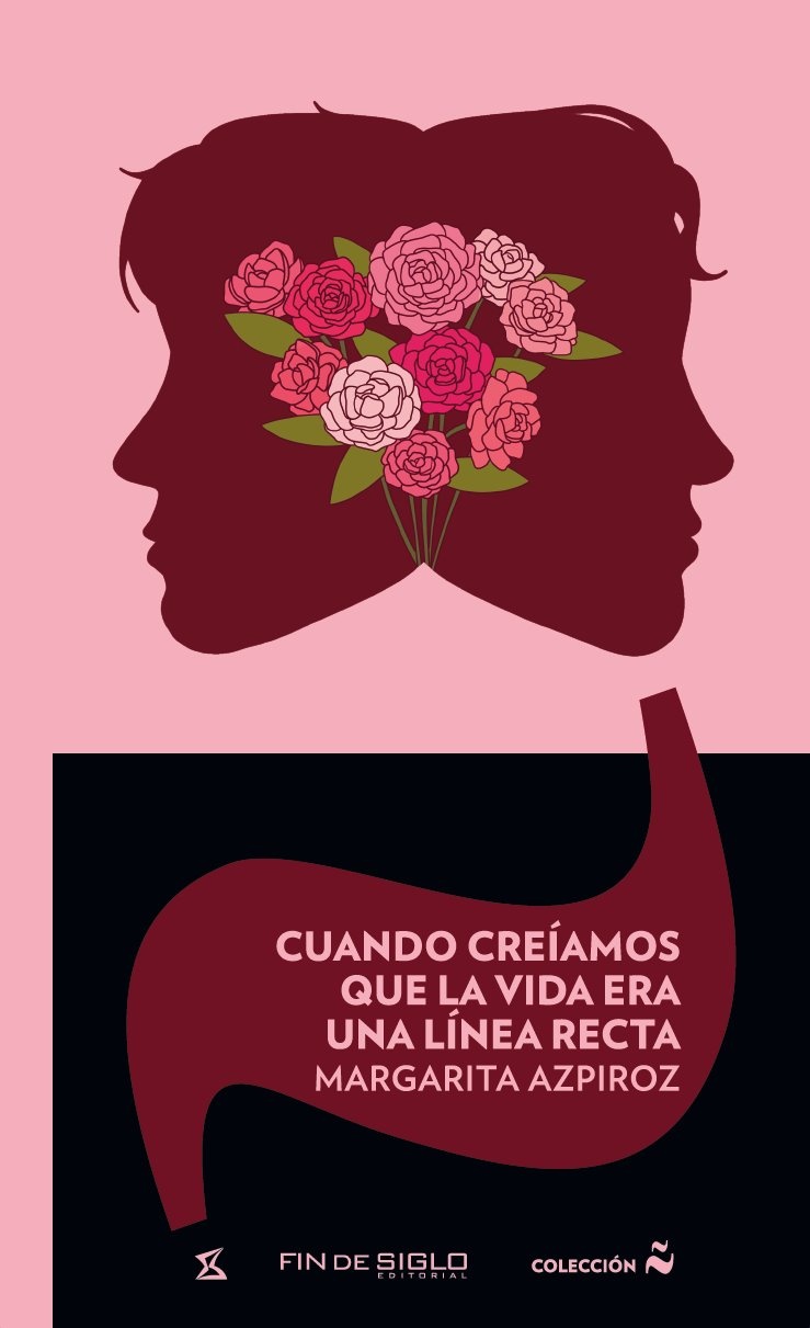 CUANDO CREÍAMOS QUE LA VIDA ERA UNA LÍNEA RECTA