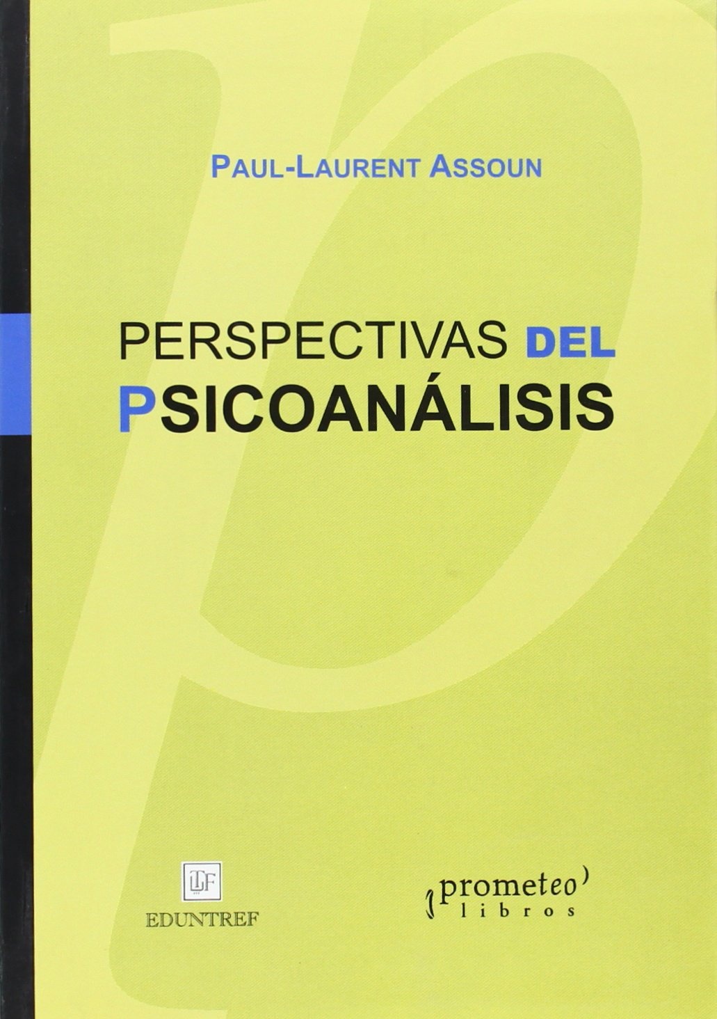 PERSPECTIVAS DEL PSICOANALISIS. III