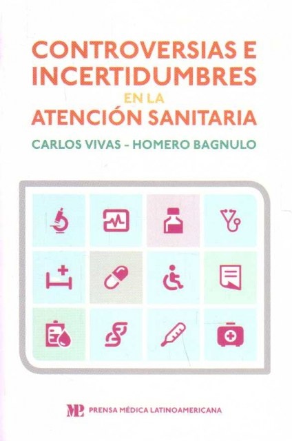 CONTROVERSIAS E INCERTIDUMBRES EN LA ATENCIÓN SANITARIA