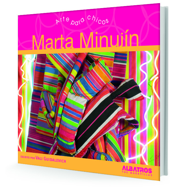 MARTA MINUJIN (COLECCIÓN ARTE PARA CHICOS)