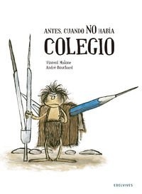 ANTES, CUANDO NO HABIA COLEGIO