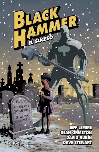 BLACK HAMMER 2: EL SUCESO