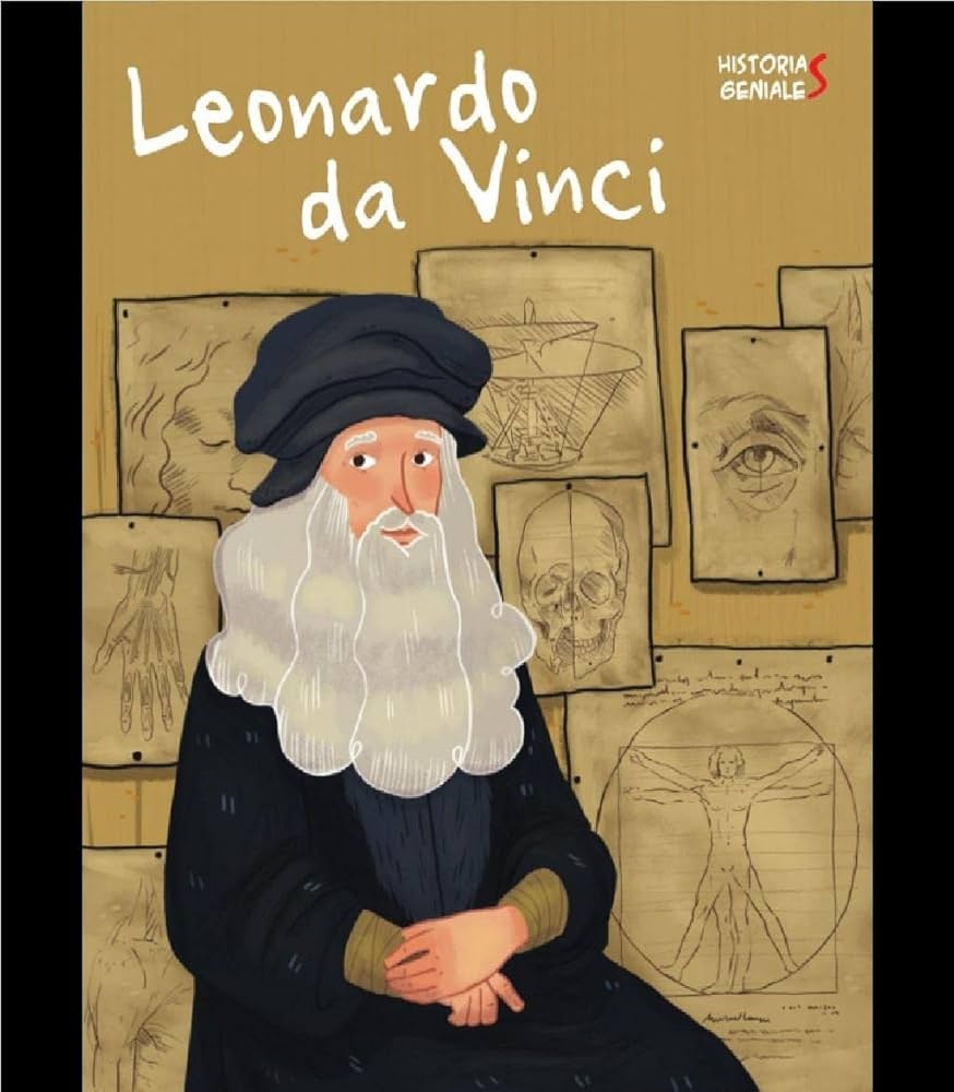 HISTORIAS GENIALES: LEONARDO DA VINCI