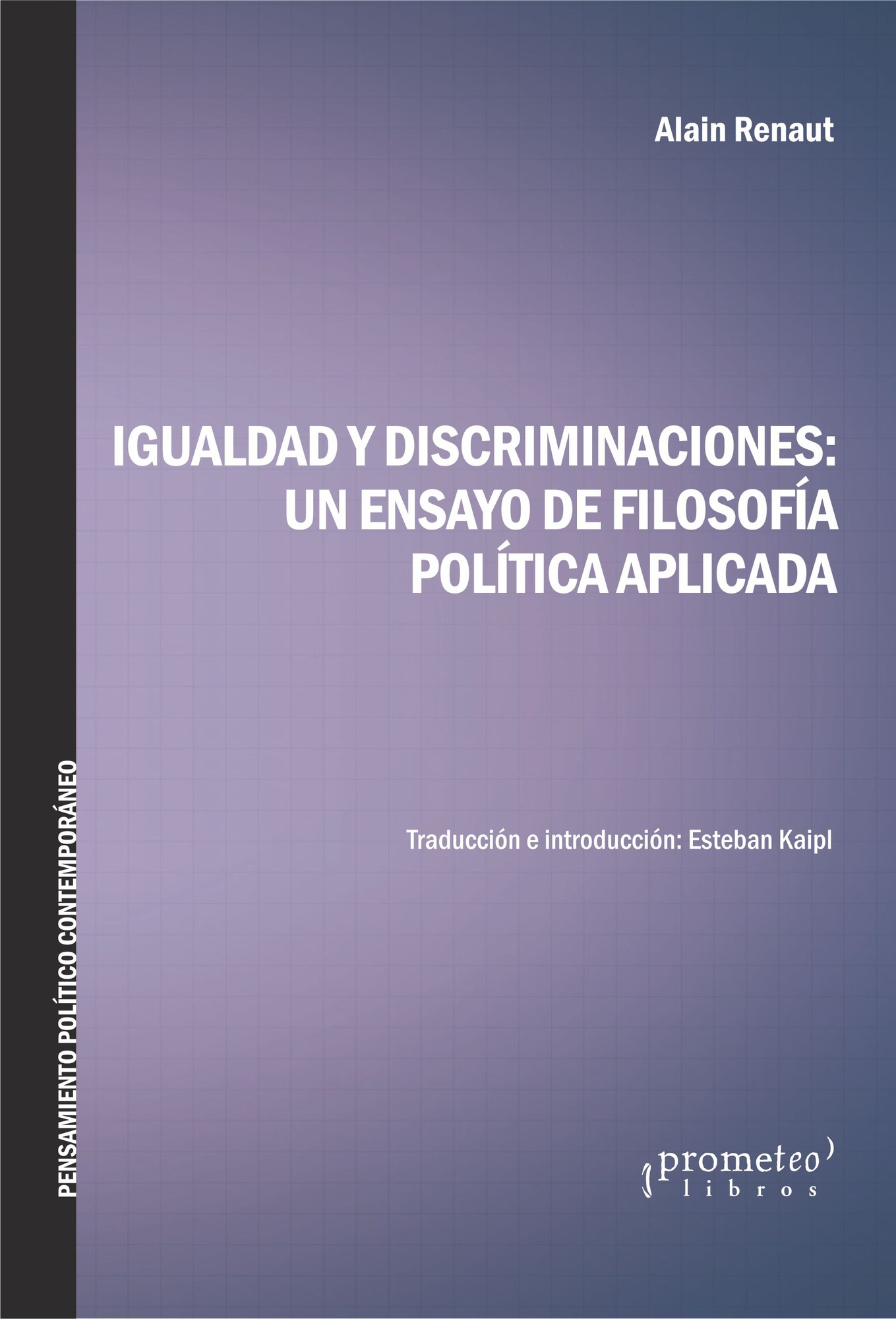 IGUALDAD Y DISCRIMINACIONES: UN ENSAYO D