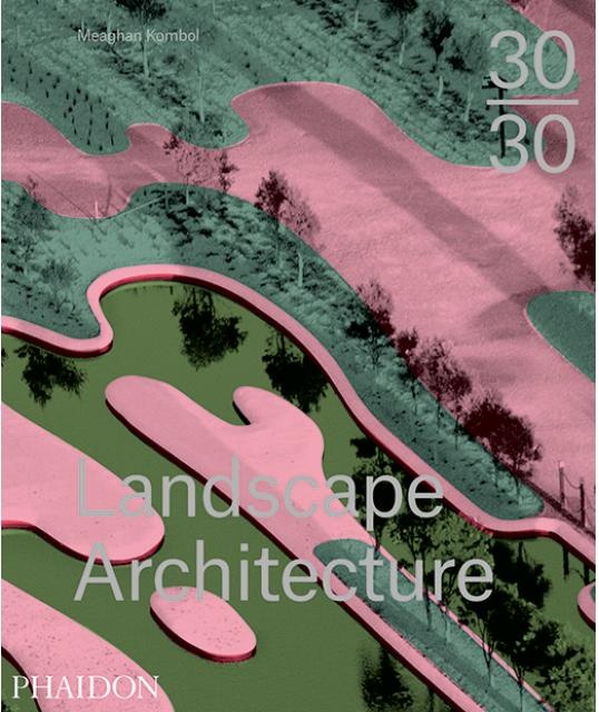 30:30 LANDSCAPE ARCHITECTURE