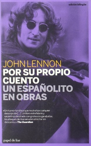 POR SU PROPIO CUENTO / UN ESPAÑOLITO EN OBRAS