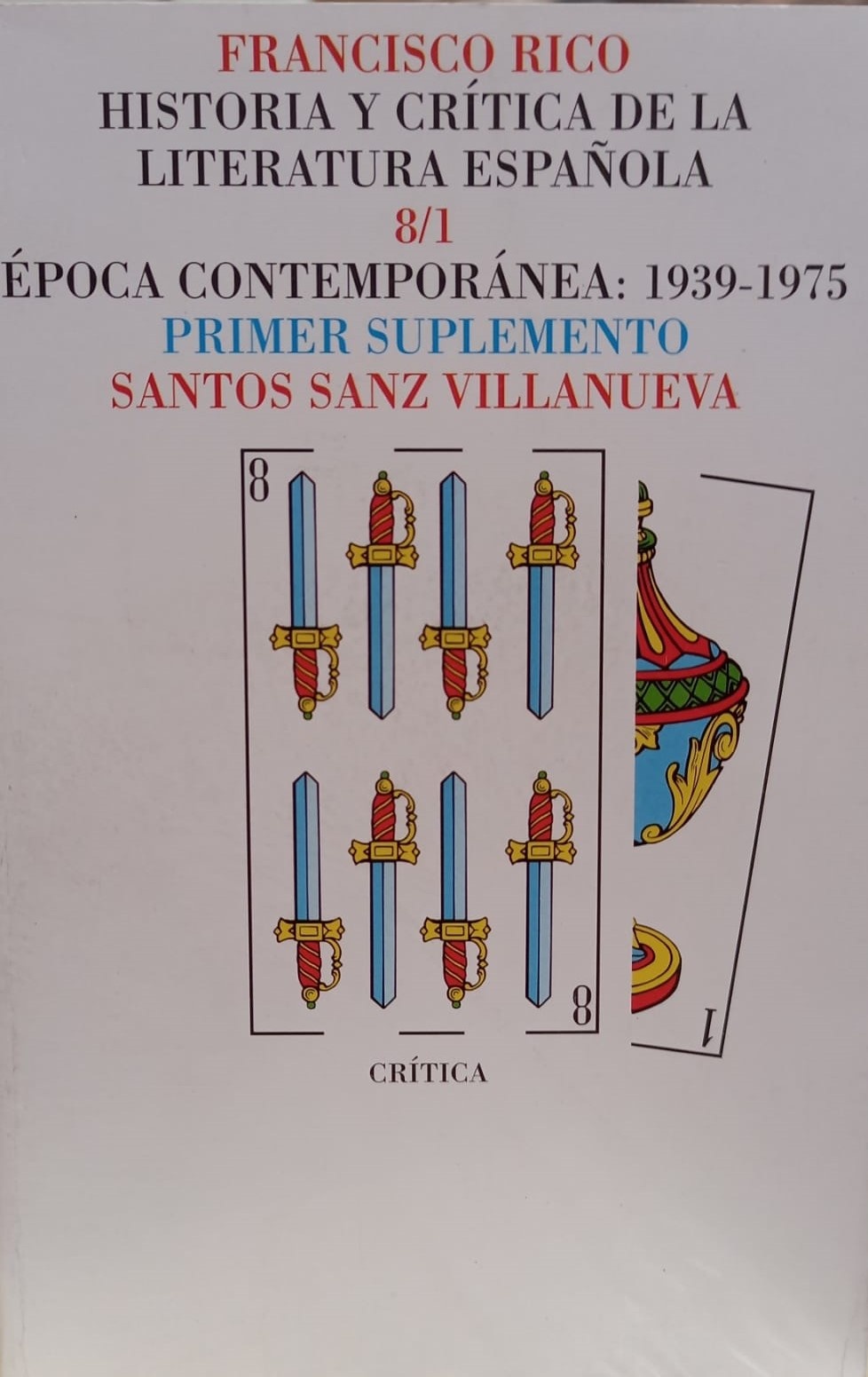 HISTORIA Y CRÍTICA DE LA LITERATURA ESPAÑOLA T 8