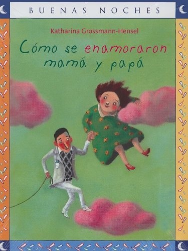 COMO SE ENAMORARON PAPA Y MAMA
