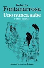 UNO NUNCA SABE Y OTROS CUENTOS