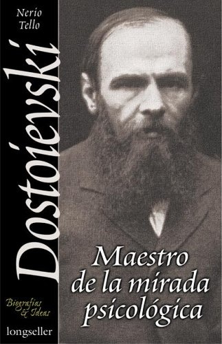 DOSTOIEVSKI - MAESTRO DE LA MIRADA PSICOLÓGICA