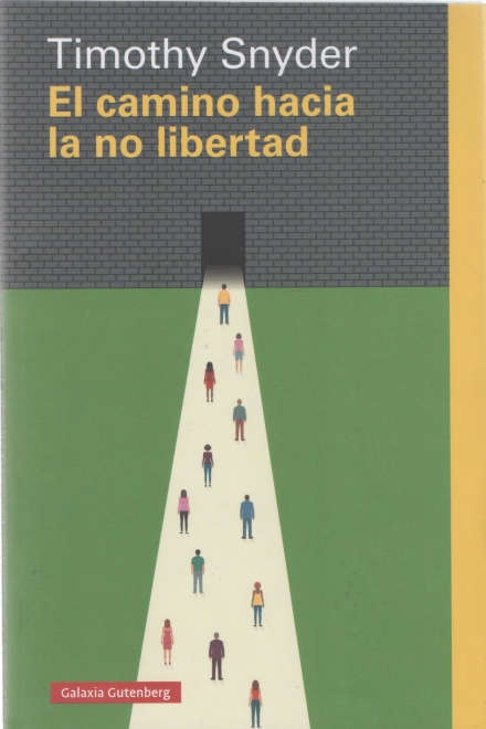 EL CAMINO HACIA LA NO LIBERTAD