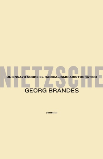 NIETZSCHE, UN ENSAYO SOBRE EL RADICALISMO ARISTOCR