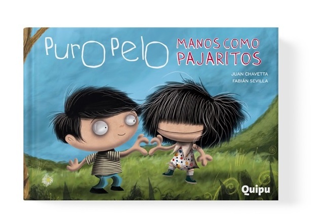 PURO PELO. MANOS COMO PAJARITOS