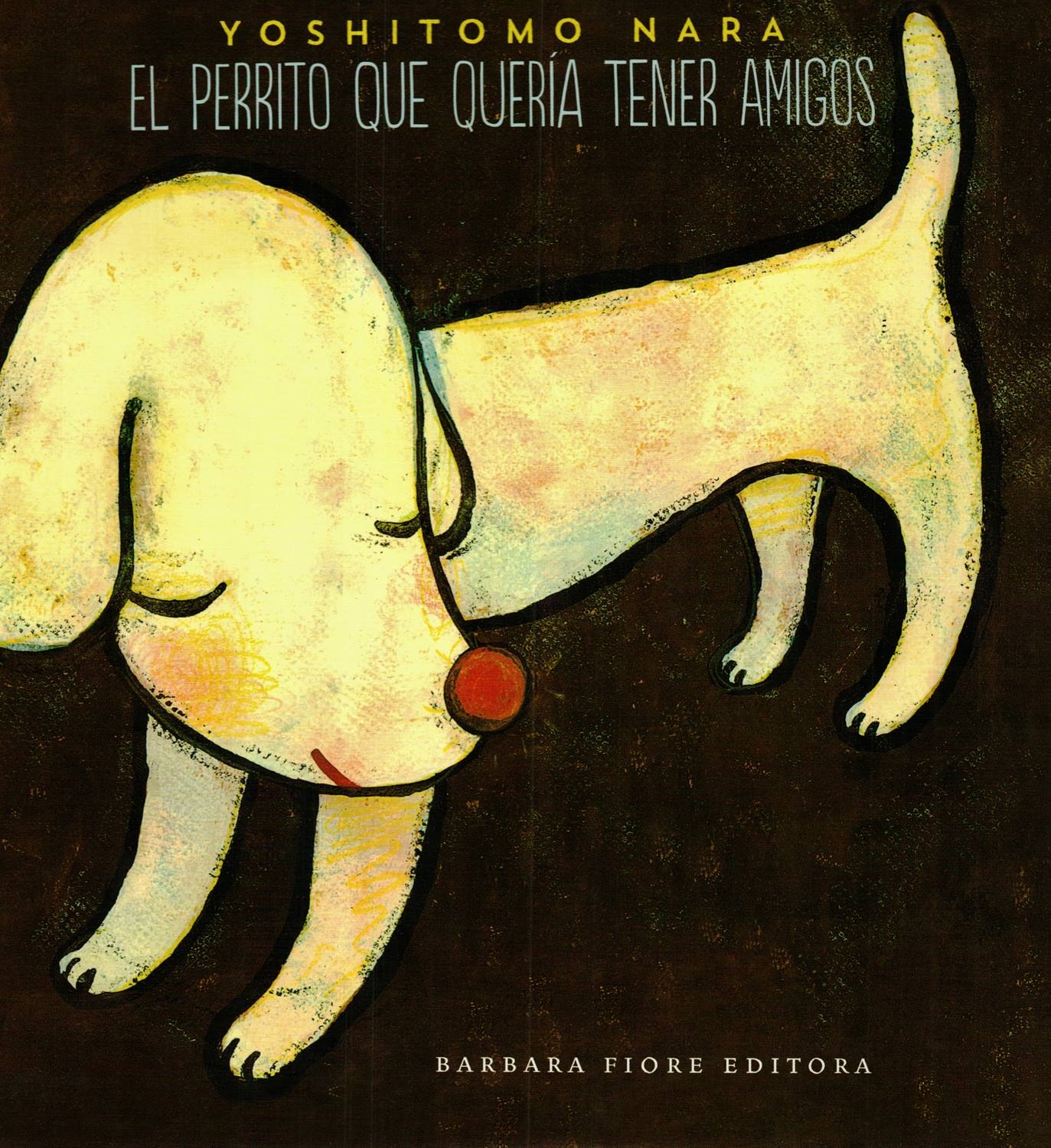 EL PERRITO QUE QUERÍA TENER AMIGOS