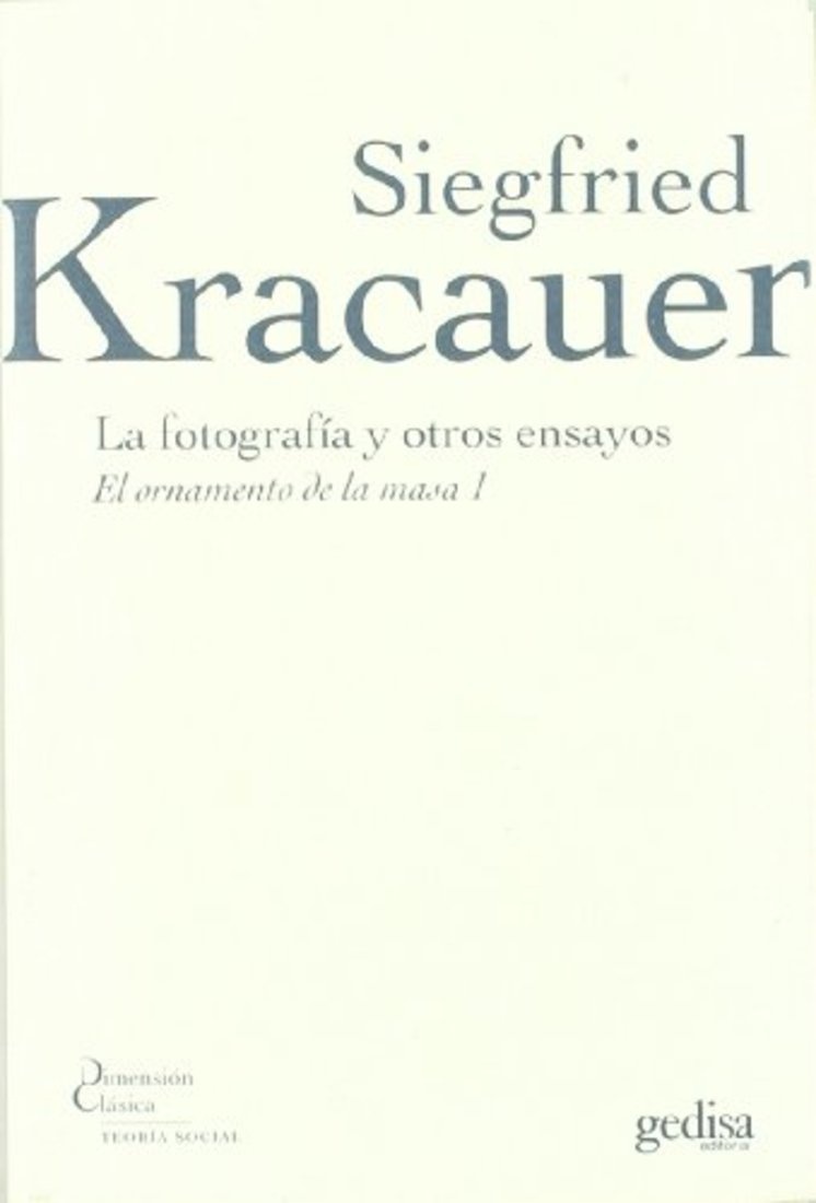 LA FOTOGRAFÍA Y OTROS ENSAYOS