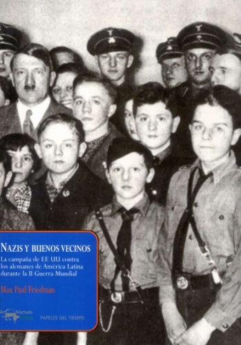 NAZIS Y BUENOS VECINOS