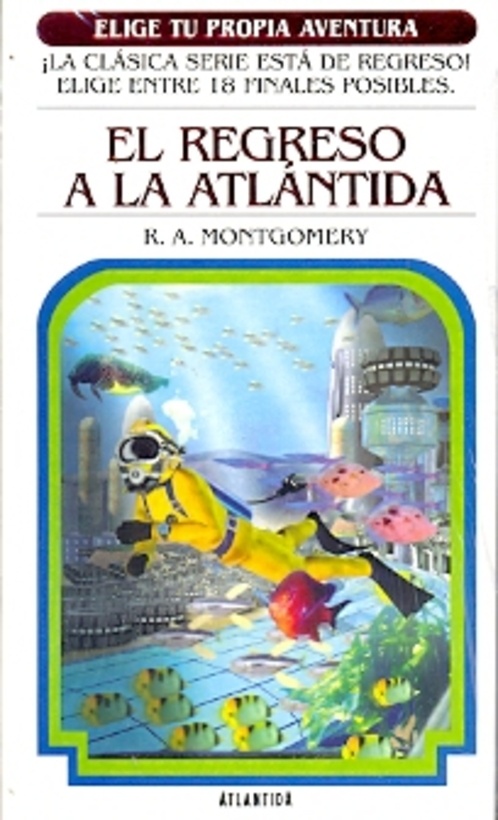 REGRESO A LA ATLANTIDA. ELIGE TU PROPIA AVENTURA