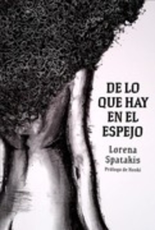 DE LO QUE HAY EN EL ESPEJO