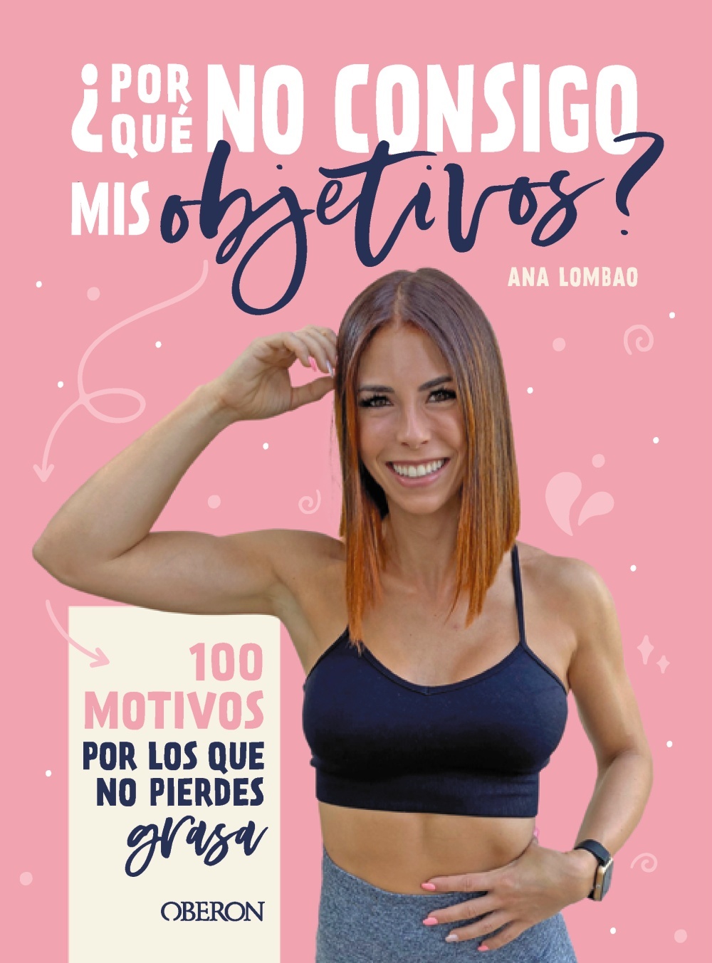 ¿POR QUÉ NO CONSIGO MIS OBJETIVOS?