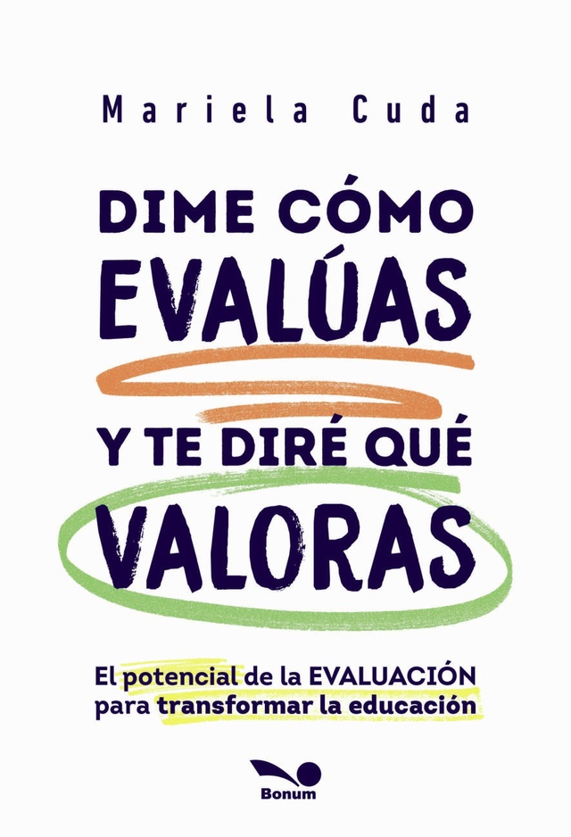 DIME COMO EVALUAS Y TE DIRE QUE VALORAS