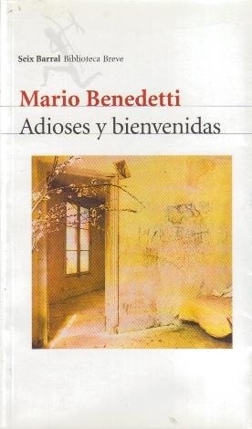 ADIOSES Y BIENVENIDAS