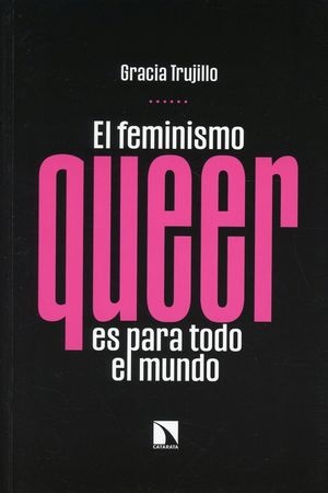 EL FEMINISMO QUEER ES PARA TODO EL MUNDO