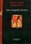 ARTE, TRAGEDIA, TECNICA