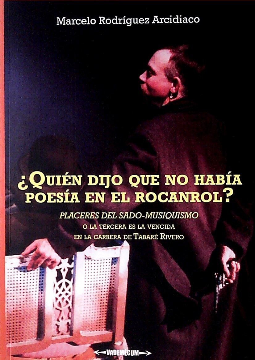 ¿QUIÉN DIJO QUE NO HABÍA POESÍA EN EL ROCANROL?