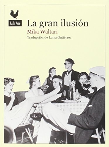 LA GRAN ILUSION