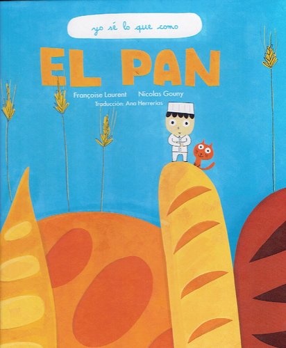 EL PAN. YO SE LO QUE COMO